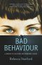 [Bad Behaviour 01] • Bad Behaviour